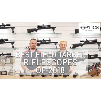 Best Field Target Riflescopes of 2018